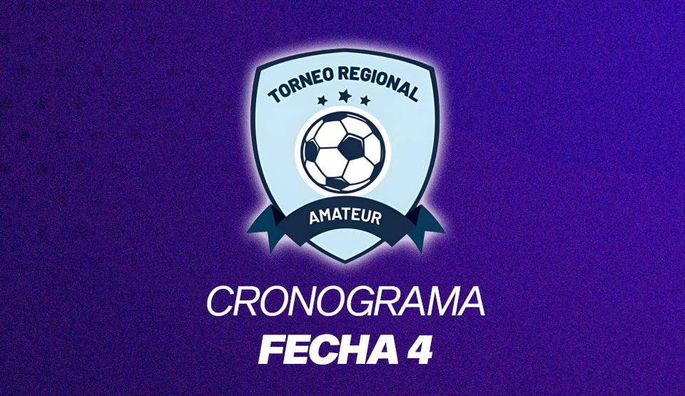 Cronograma de la fecha 4 del Torneo Regional Amateur 2024/2025 - De Rabona